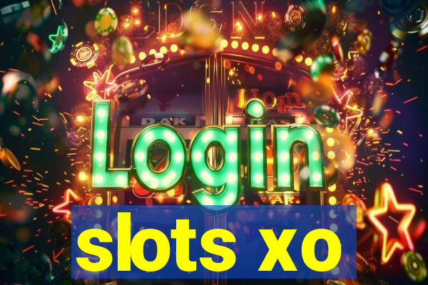 slots xo